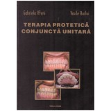 Gabriela Ifteni, Vasile Burlui - Terapia protetica conjuncta unitara - 130963