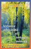 Iertarea adevarata si iertarea mimata - Luule Viilma