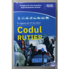 CODUL RUTIER , IN VIGOARE DIN 27.02.2022