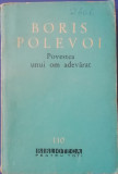 myh 48f - BPT - Boris Polevoi - Povestea unui om adevarat - ed 1962