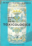 Ghid Date Toxicologice Gheorghe Danila Editura Medicala 1984 499 Pagini
