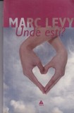 Marc Levy - Unde esti? (2006)