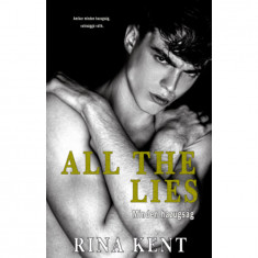 All The Lies - Minden hazugság - Kent