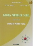 Istoria premiilor Nobel 1901-2013. Laureatii pentru Fizica (editie cartonata) - Petru Adrian Toncu, George Toncu, Mihai Catalin Toncu