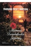 Memoria trandafirului japonez - Mariana Vicky Vartosu