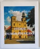 ISTORIE DUMBRAVENEANA de NICOLAIE N. NEDELCU , 2016