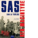 SAS: Eroi si ticalosi - Dorina Tataran, Ben MacIntyre