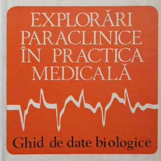 EXPLORARI PARACLINICE IN PRACTICA MEDICALA. GHID DE DATE BIOLOGICE-MIHAI COSMA