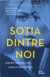 Sotia dintre noi - Greer Hendricks, Sarah Pekkanen - Roman Litera, 2018, Paperback
