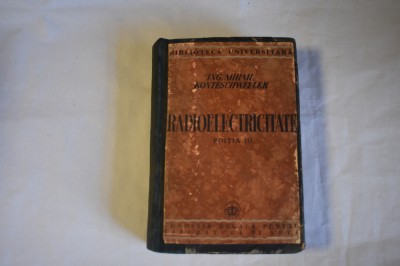 Mihail Konteschweller - Radioelectricitate (editia a III-a, 1944) foto