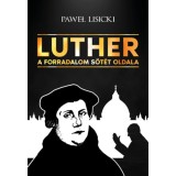 Luther - A forradalom s&ouml;t&eacute;t oldala - Pawel Lisicki