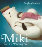 Miki and the Wishing Star | Stephen Mackey, Hodder &amp; Stoughton Ltd