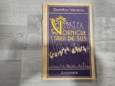 Vornicul Tarii de Sus de Dumitru Vacariu foto