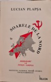 SOARELE DE LA NORD REEDUCARE LA PITESTI GHERLA DETINUT POLITIC 1996 LEGIONAR 368