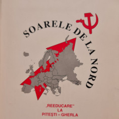 SOARELE DE LA NORD REEDUCARE LA PITESTI GHERLA DETINUT POLITIC 1996 LEGIONAR 368