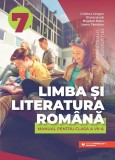 Limba și literatura rom&acirc;nă. Manual pentru clasa a VII-a