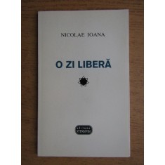 Nicolae Ioana - O zi libera