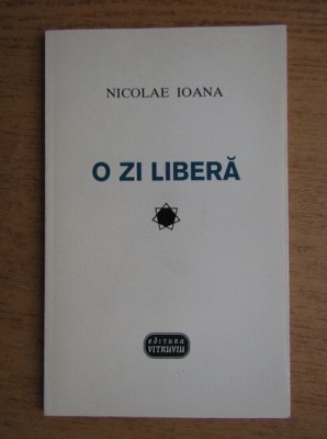 Nicolae Ioana - O zi libera foto