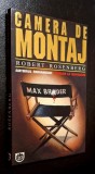 Camera de montaj - Robert Rosenberg, RAO, 1997, ISBN 973 576 141 6