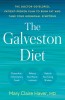 The Galveston Diet: The Breakthrough Doctor-Developed Plan That Harmonizes Your Hormones, Fights Inflammation, and Burns Fat