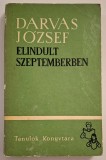 Elindult szeptemberben - Darvas Jozsef