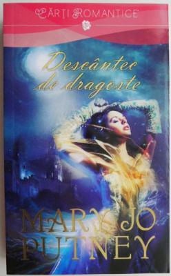 Descantec de dragoste &amp;ndash; Mary Jo Putney foto