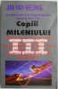 Copiii Mileniului III - Jan van Helsing - Spiritualitate Ezoterism - Carte