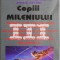 Copiii mileniului III &ndash; Jan van Helsing