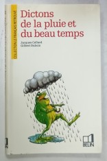 DICTONS DE LA PLUIE ET DU BEAU TEMPS par JACQUES CELLARD et GILBERT DUBOIS , 1985 foto