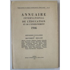 ANNUAIRE INTERNATIONAL DE L &#039; EDUCATION ET DE L &#039; ENSEIGNEMENT , 1946
