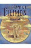 Elefantul Filimon - Michael Ende, Daniela Chudzinski