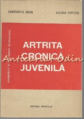 Artrita Cronica Juvenila - Constantin Arion, Valeriu Popescu foto