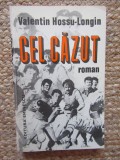 Cel cazut &ndash; Valentin Hossu-Longin