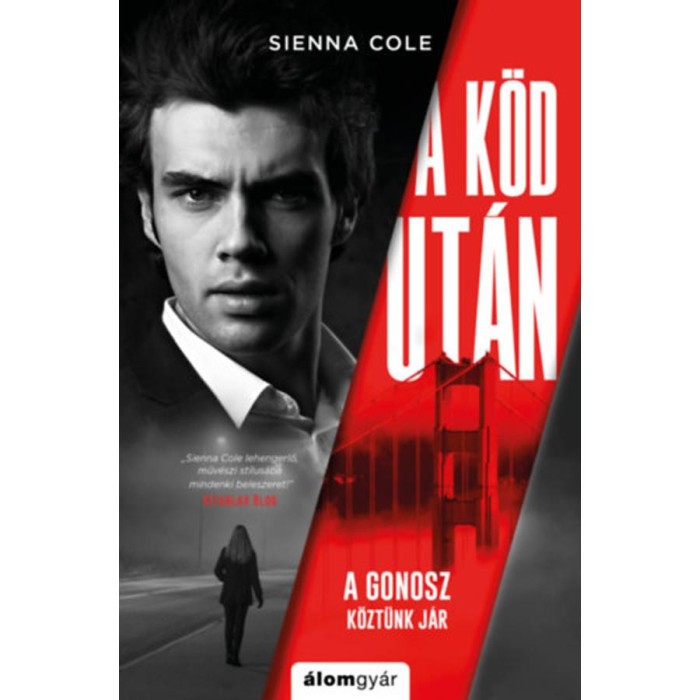 A k&ouml;d ut&aacute;n - Sienna Cole