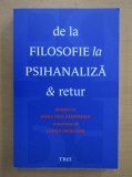 DE LA FILOSOFIE LA PSIHANALIZA SI RETUR, DIALOGURI CU VASILE DEM, ZAMFIRESCU CONSEMNATE DE LEONID DRAGOMIR