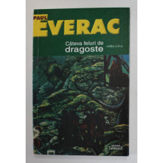 CATEVA FELURI DE DRAGOSTE , roman de PAUL EVERAC , 2002