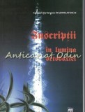 Cumpara ieftin Inscriptii in Lumina Ortodoxiei - Grigore Radoslavescu, Editura CTE a Armatei, 2009, Bucuresti, Carte Religioasa, 410 pagini, ISBN 9786065240391