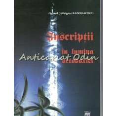 Inscriptii In Lumina Ortodoxiei - Grigore Radoslavescu