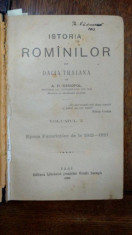Istoria Romanilor din Dacia Traiana, vol. X-XII, Iasi 1896 foto