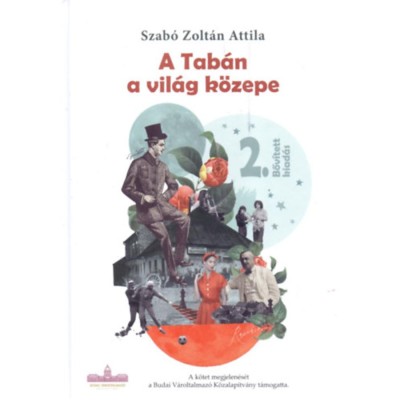 A Tab&amp;aacute;n a vil&amp;aacute;g k&amp;ouml;zepe - Szab&amp;oacute; Zolt&amp;aacute;n Attila foto