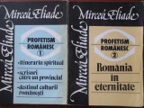 Profetism romanesc 1 si 2 Mircea Eliade