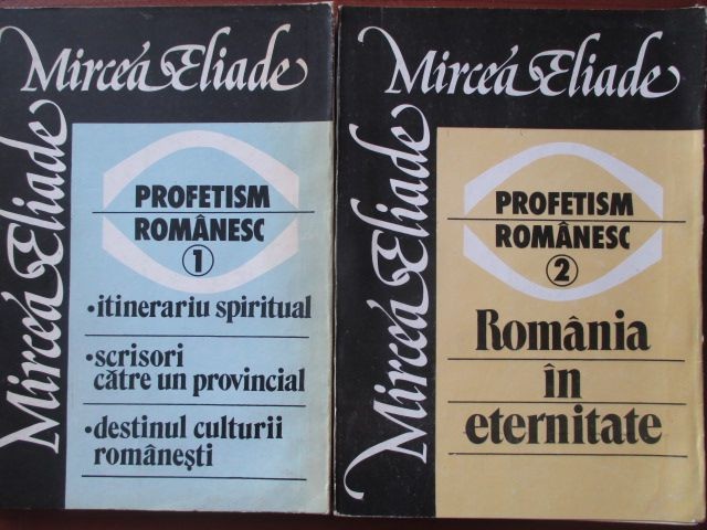 Profetism romanesc 1 si 2 Mircea Eliade