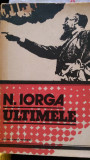Ultimele N.Iorga 1978