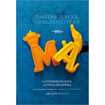 Magyar-angol csal&amp;aacute;dsz&amp;oacute;t&amp;aacute;r - T&amp;ouml;r&amp;ouml;k T&amp;uuml;nde foto