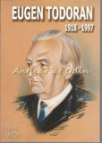 Cumpara ieftin Eugen Todoran 1918-1997, Vasile D. Tara (coord.) - Biografie, Mirton, Timisoara, 2002, 364 pagini