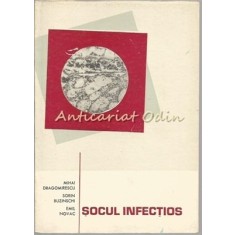 Socul Infectios - Mihai Dragomirescu, Sorin Buzinschi. Emil Nova
