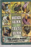 Bruder Grimm / Fratii Grimm - Die sieben Raben / Cei sapte corbi (editie