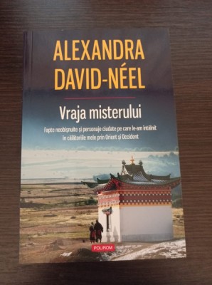 Alexandra David-Neel - Vraja misterului foto