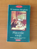 W. Somerset Maugham - Plăcerile vieții