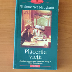 W. Somerset Maugham - Plăcerile vieții